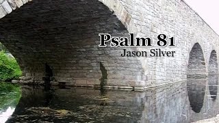 🎤 Psalm 81 Song with Lyrics - - Jason Silver [WORSHIP SONG]