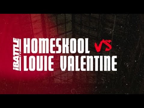 Homeskool vs Louie Valentine
