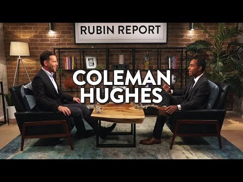 Racism: Getting to the Truth | Coleman Hughes | POLITICS | Rubin Report Video