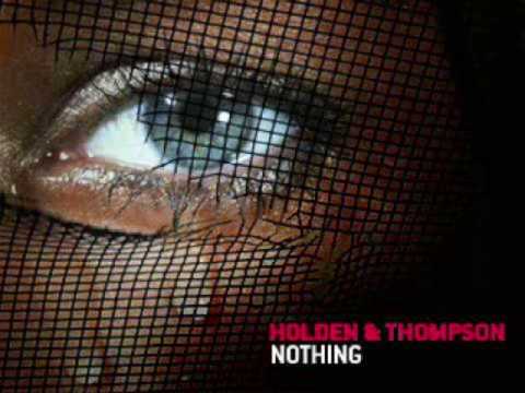 Holden and Thompson  Nothing (93 returning mix)