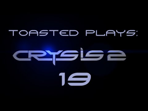 Toasted Plays: Crysis 2 - Episode 19 - It's Mr. House!