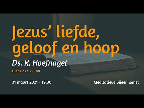 Bezinningsuur Lukas 23 - Ds. K. Hoefnagel