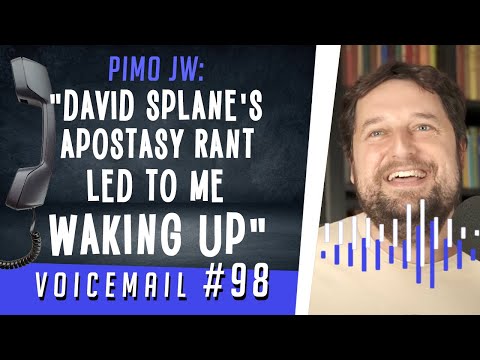 PIMO JW: "David Splane's apostasy rant led to me waking up"