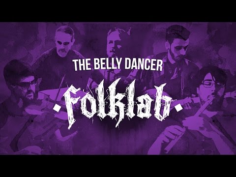 The Belly Dancer - Gordon Duncan | Cover by FOLKLAB