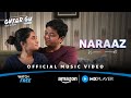 Naraaz From Gutar Gu S3 💕| Romantic Song | Ashlesha Thakur, Vishesh Bansal | Amazon MX Player