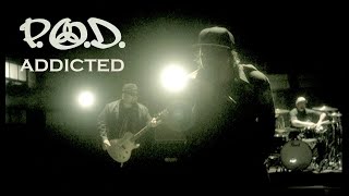 P.O.D. - &quot;Addicted&quot; (2022 Remixed &amp; Remastered Official Music Video)