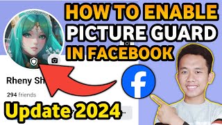 How to Enable Profile Picture Guard in Facebook - Update 2024