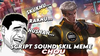 Download lagu Script Sound Skill Chou Meme Skuknu Raknu Husna | Mobile Legends mp3