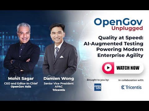 OpenGov Unplugged - Damien Wong: AI-Augmented Testing Powering Modern Enterprise Agility