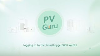 (English) PV Guru - Logging In to the SmartLogger3000 WebUI
