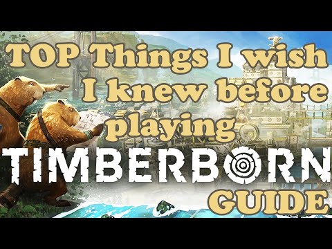 Everything I Wish I Knew Before Playing TIMBERBORN! Guide - Tips for Beginners and BEYOND!