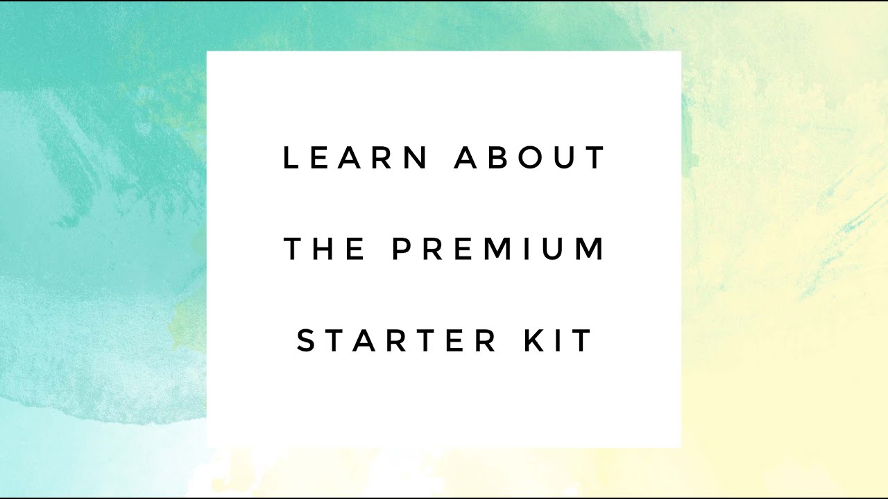 How to use the products in your Premium Starter Kit