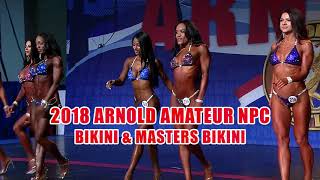 2018 Arnold Amateur NPC - Women #1 - Bikini & Masters Bikini from GMV BODYBUILDING