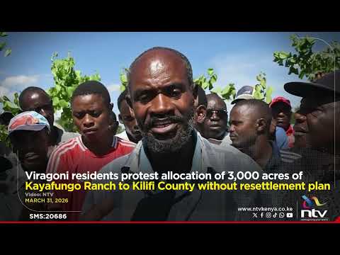 Viragoni residents protest allocation of 3,000 acres of Kayafungo Ranch to Kilifi  County