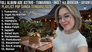 Download lagu FULL ALBUM ADE ASTRID - Tumarima - Inget Ka Mantan - Jayanti 🎵 Playlist Pop Sunda Terbaru 2026 | MVS mp3