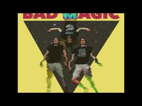 Bad Magic - Kiss Me Nazi Scum