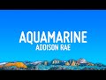 Addison Rae - Aquamarine (Lyrics) Addison Rae - Aquamarine (Lyrics)