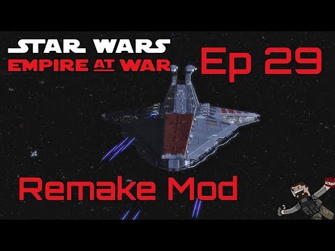 Star Wars Empire at War (Remake Mod) Rebel Alliance - Ep 29