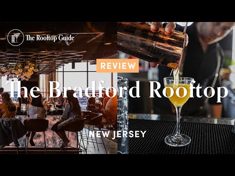 The Bradford Rooftop in New Jersey - Review