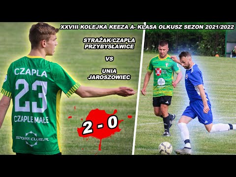 Strażak/Czapla Przybysławice- Unia Jaroszowiec 2-0 KEEZA A-klasa Olkusz sezon 2021/2022 (12.06.2022)