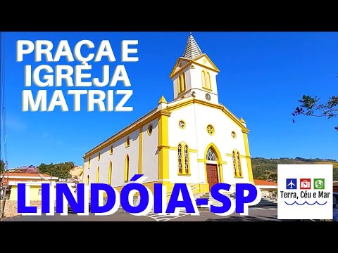 PRAÇA E IGREJA MATRIZ - LINDÓIA-SP
