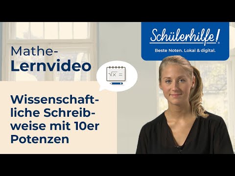 Wissenschaftliche Schreibweise 10er-Potenzen | Potenzen und Wurzeln 🎓 Schülerhilfe Lernvideo Mathe