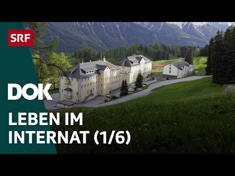 Leben im Internat | Internatsschule Ftan (1/6) | Doku | SRF Dok
