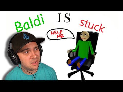 BALDI IS STUCK...