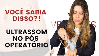 Ultrassom no pós operatório de Cirurgias plásticas: você sabia disso?!