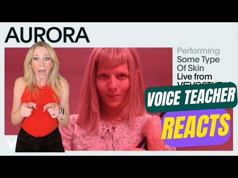 Voice teacher reacts to AURORA - SOME TYPE of SKIN - WOW! What an incredible performance!