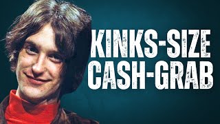 Is &quot;Kinks-Size&quot; The Kinks&#39; Forgotten Album or a Cash Grab?
