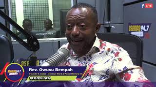EKOSIISEN 27-2-19 (ONE ON ONE WITH REV. OWUSU BEMPAH)