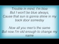 Big Joe Turner - Trouble In Mind Lyrics_1