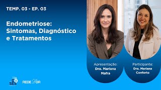 D'OR EM DOSES | Endometriose: Sintomas, Diagnóstico e Tratamentos