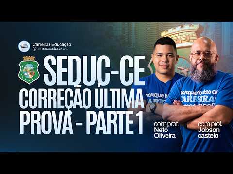 Correção da última prova - Parte 1 - SEDUC-CE