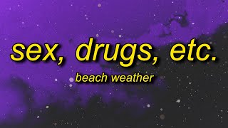 Download lagu Beach Weather Sex Drugs Etc Lyrics floating on my ... mp3