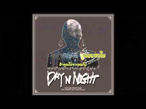 [Thaisub}Huh Gak- Day N Night Feat.SIMON Dominic Digital Single Day N Night
