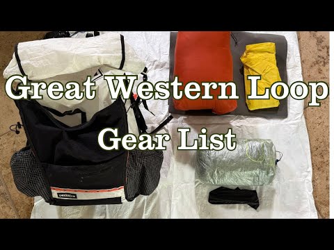 Great Western Loop 2025: Gear List