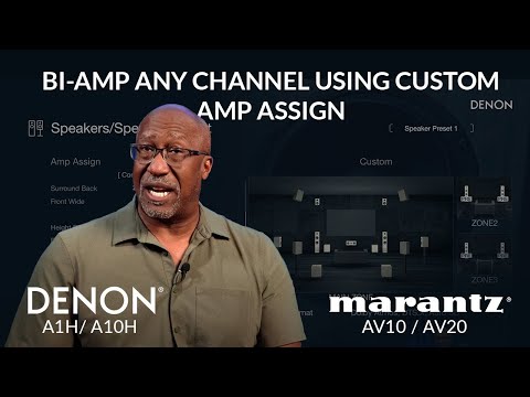 Use Custom Amp Assign to Bi-amp any channel (Denon A1H, A10H / Marantz AV10, AV20)