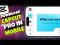 (EASY) How To Download Capcut Pro Version in Android / iPhone (actually works)