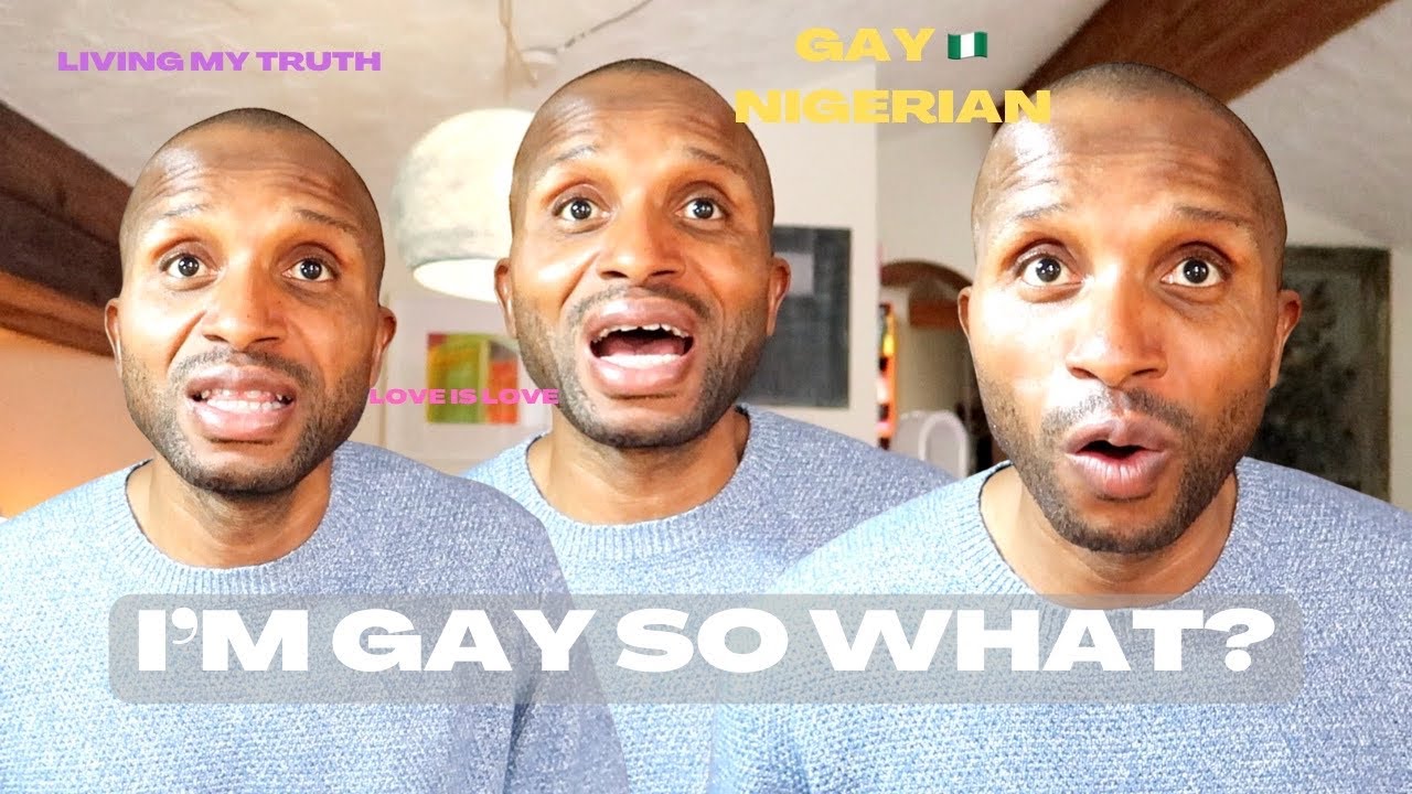 I’M GAY SO WHAT?|GAY NIGERIAN