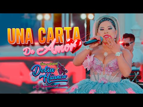 Delia Huanca - Una Carta De Amor / HUAYNO Sureño