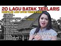 20 Lagu Batak Terbaru 2023 Lagu Batak Paling Dicari Lagu Batak Pilihan Terbaik Dan Terpopuler