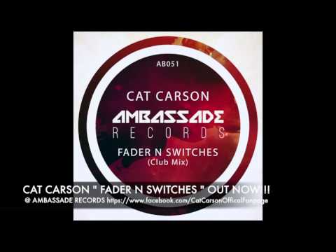 CAT CARSON FADER N SWITCHES Club MIx