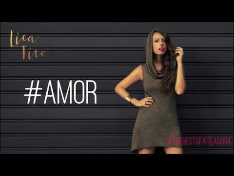 Lica Tito - Amor feat Vanessa Uflacker (Album Version)