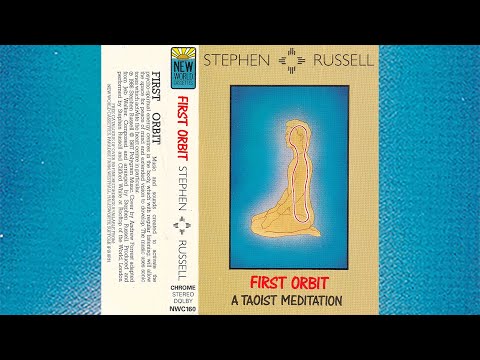 Stephen Russell - First Orbit (A Taoist Meditation) [1987]