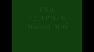 Malted Milk - Eric Clapton