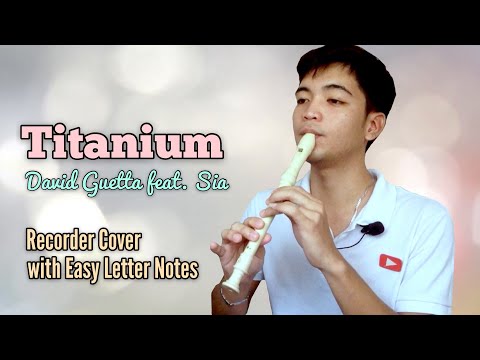 Titanium (David Guetta feat. Sia) RECORDER FLUTE COVER With EASY LETTER NOTES