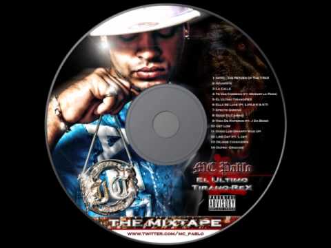 MC Pablo [El Ultimo Tirano-Rex] 03- La Calle (Prod. by MC Pablo)