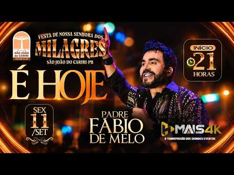 FESTA DE NOSSA SENHORA DOS MILAGRES 2026 | PADRE FÁBIO DE MELO | SÃO JOÃO DO CARIRI-PB